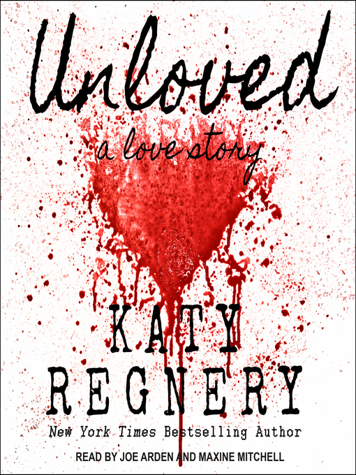 Cover image for Unloved, a love story